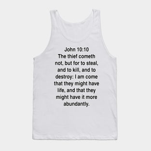 John 10:10  King James Version (KJV) Bible Verse Typography Tank Top